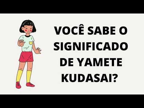 CD JAPONÊS cD JAPONÊS yamete kudasai yamero PDS Câmera Come Câmera Com  PORTUGUÊS PORTUGUÊS pare com isso Pare me music stops* - iFunny Brazil