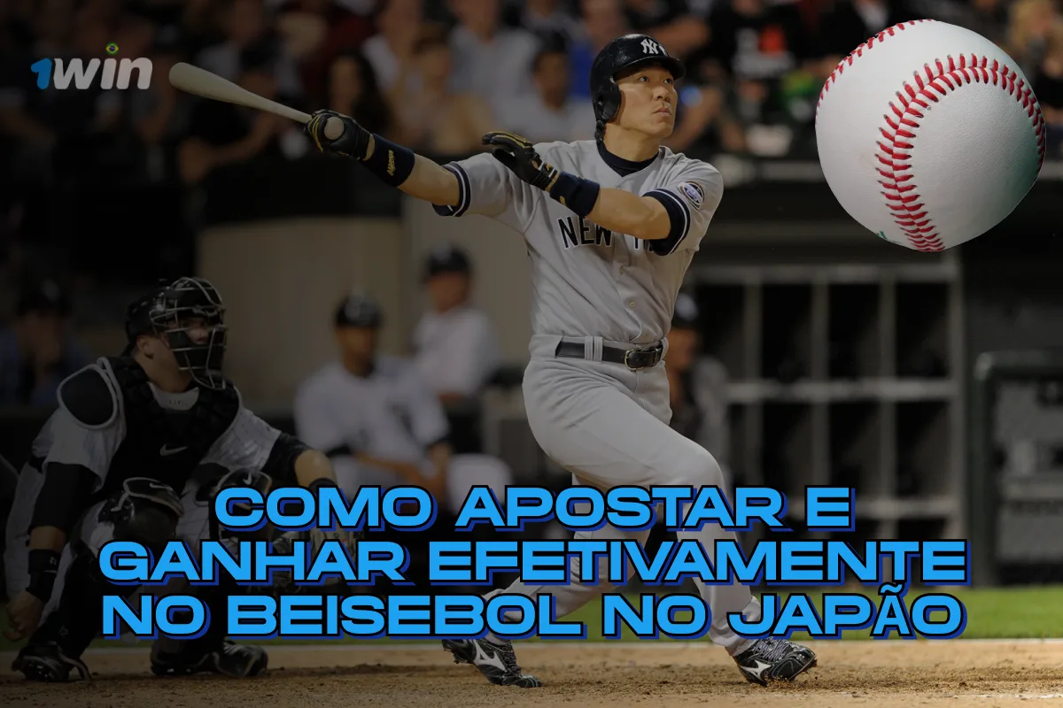 Como apostar e ganhar efetivamente no beisebol no Japão